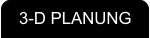 3-D PLANUNG
